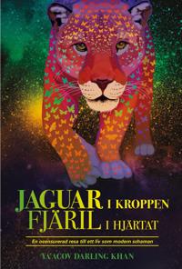 Jaguar i kroppen : fjäril i hjärtat