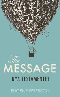 Nya Testamentet : the message på svenska