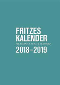 Fritzes kalender för förskola, skola och fritidshem 2018 / 2019