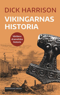 Vikingarnas historia : Världens dramatiska historia 3