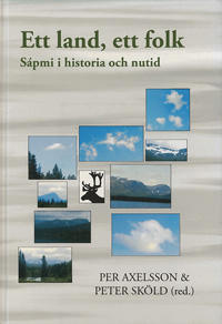 Ett folk ett land : Sápmi i historia och nutid
