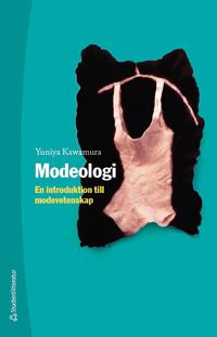 Modeologi – En introduktion till modevetenskap