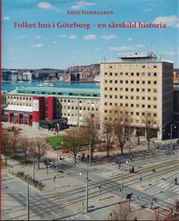 Folkets hus i Göteborg – en särskild historia