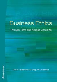 Business Ethics: Through Time and Across Contexts