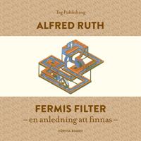 Fermis Filter – en anledning att finnas