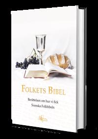 Folkets Bibel – Berättelsen om hur vi fick Svenska Folkbibeln
