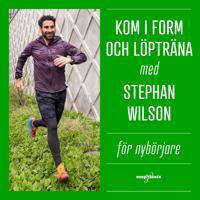 Kom i form och löpträna med Stephan Wilson – För nybörjare