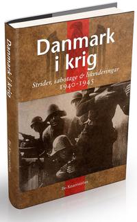 Danmark i krig : ockupation, sabotage och likvideringar 1940-45