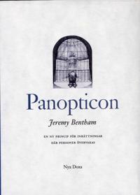 Panopticon : En ny princip för inrättningar där personer