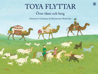 Toya flyttar – Över öken och berg