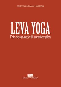LEVA YOGA : Från observation till transformation