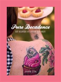 Pure Decadence, den veganska afternoon tea-boken