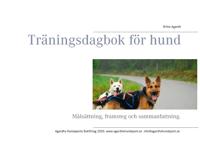 Träningsdagbok för hund : målsättning framsteg och sammanfattning