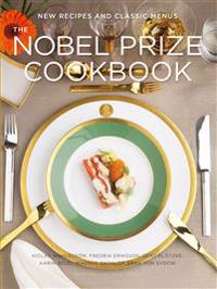 The Nobel Prize cookbook : new recipes and classic menus