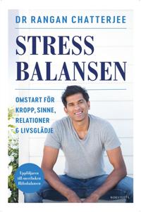 Stressbalansen : omstart för kropp sinne relationer & livsglädje