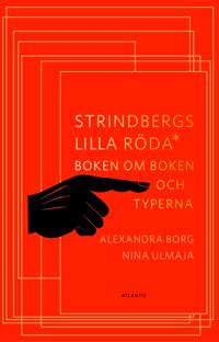 Strindbergs lilla röda: boken om boken och typerna