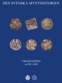 Den svenska mynt historien – Mynt från Vikingatiden ca 995-1030