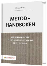 Metodhandboken Upphandlarens guide för strategier kravställning och utvärdering