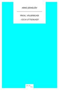 Frisk välbärgad och uttråkad? : en bok att se möjligheter med livet som pensionär