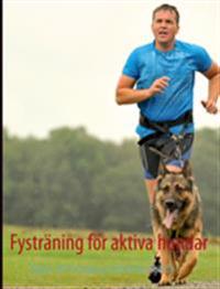 Fystraning for Aktiva Hundar
