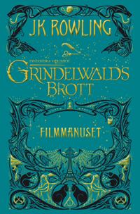 Grindelwalds brott : filmmanuset