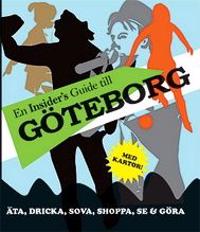 En insider’s guide till Göteborg