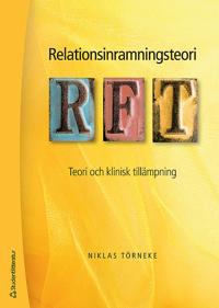 Relationsinramningsteori – RFT : teori och klinisk tillämpning