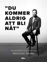 Du kommer aldrig att bli nåt – Framgången finns inom dig