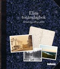 Elins tonårsdagbok : Grödinge 1874-1880