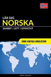 Lär dig Norska – Snabbt / Lätt / Effektivt: 2000 viktiga ordlistor