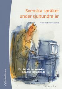 Svenska språket under sjuhundra år