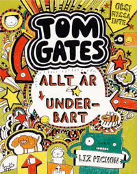 Tom Gates. Allt är underbart