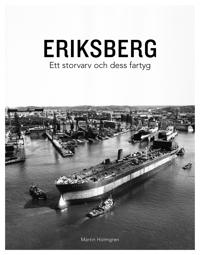 Eriksberg Ett storvarv och dess fartyg