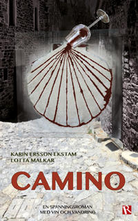 Camino : en spänningsroman med vin och vandring