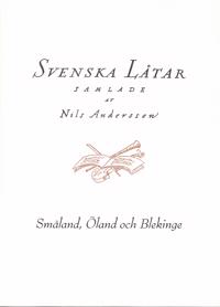 Svenska låtar Småland Öland och Blekinge