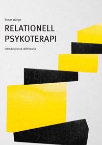 Relationell psykoterapi : introduktion & idéhistoria