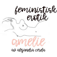 Amelie – Feministisk erotik
