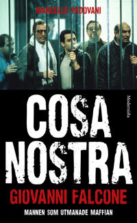 Cosa Nostra : mannen som utmanade maffian
