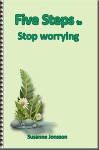 Five Steps to Stop Worrying