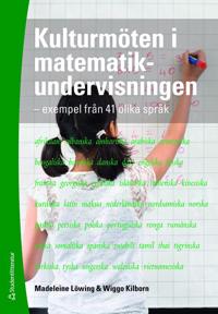Kulturmöten i matematikundervisningen : exempel från 41 olika språk