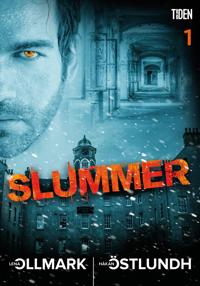 Slummer – Del 1