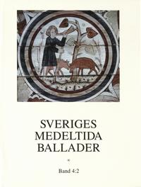 Sveriges medeltida ballader Band 4:2