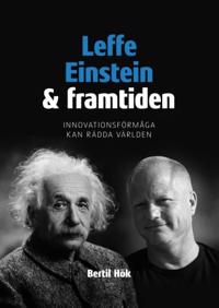 Leffe Einstein och framtiden : innovationsförmåga kan rädda världen