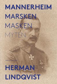 Mannerheim : marsken – masken – myten