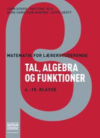 Matematik for lærerstuderende – Tal, algebra og funktioner
