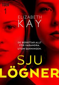 Sju lögner – första lögnen