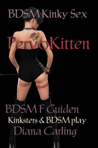 BDSM Kinky Sex – PervoKitten: Guiden Kinksters & BDSM play