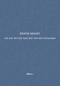 och när det blir ljust blir det helt fantastiskt