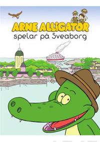 Arne Alligator spelar på sveaborg