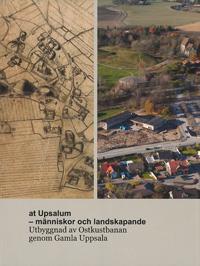 at Upsalum – människor och landskapande